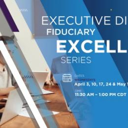 SERIES: Executive Director Fiduciary Excellence